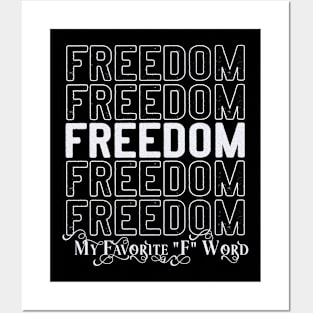 FUNNY FREEDOM, MY FAVORITE "F" WORD Posters and Art